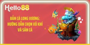 Bắn Cá Long Vương: Hướng Dẫn Chọn Vũ Khí Và Săn Cá