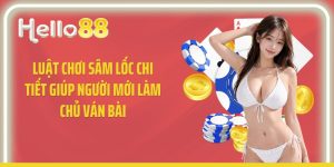 Luật Chơi Sâm Lốc Chi Tiết Giúp Người Mới Làm Chủ Ván Bài